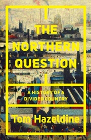 Buy The Northern Question : A History Of A Divided Country