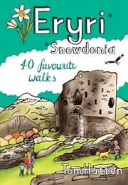 Buy Eryri/Snowdonia : 40 Favourite Walks