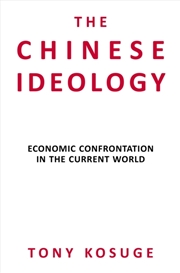Buy The Chinese Ideology : Economic Confrontation In The Current World