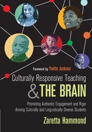 Buy Culturally Responsive Teaching And The Brain : Promoting Authentic Engagement And Rigor Among Cultur