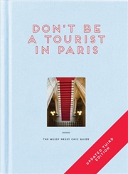 Buy Don't Be A Tourist In Paris : The Messy Nessy Chic Guide