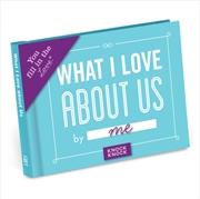 Buy Knock Knock What I Love About Us Book Fill In The Love Fill-In-The-Blank Book & Gift Journal