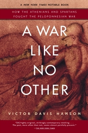Buy A War Like No Other : How The Athenians And Spartans Fought The Peloponnesian War
