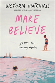 Buy Make Believe : Poems For Hoping Again