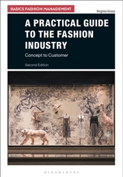 Buy A Practical Guide To The Fashion Industry : Concept To Customer