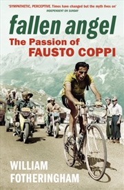 Buy Fallen Angel : The Passion Of Fausto Coppi