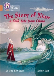 Buy The Story Of Nian: A Folk Tale From China : Band 12/Copper