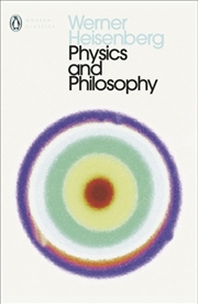 Buy Physics And Philosophy : The Revolution In Modern Science