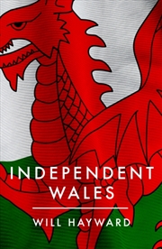 Buy Independent Nation : Should Wales Leave The Uk?