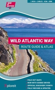 Buy Wild Atlantic Way Route Guide And Atlas : The Essential Guide To Driving Ireland's Atlantic Coast