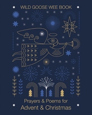 Buy Prayers & Poems For Advent & Christmas : Wild Goose Wee Book