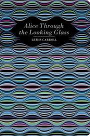 Buy Alice Through The Looking Glass