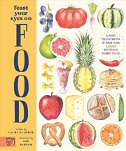 Buy Feast Your Eyes On Food