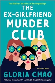 Buy The Ex-Girlfriend Murder Club : A Novel