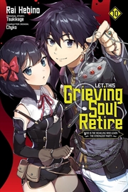 Buy Let This Grieving Soul Retire, Vol. 10 (manga)