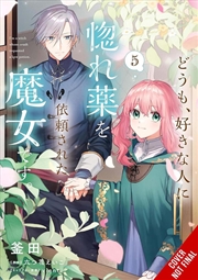 Buy Hi, I'm a Witch, and My Crush Wants Me to Make a Love Potion, Vol. 5