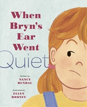 Buy When Bryn's Ear Went Quiet