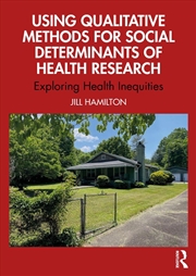 Buy Using Qualitative Methods For Social Determinants Of Health Research