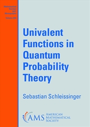 Buy Univalent Functions In Quantum Probability Theory