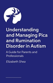 Buy Understanding And Managing Pica And Rumination Disorder In Autism
