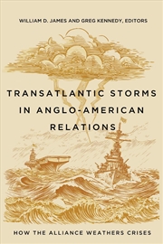 Buy Transatlantic Storms In Anglo-American Relations