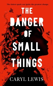 Buy The Danger Of Small Things