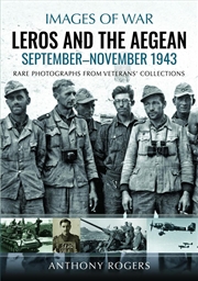 Buy Leros And The Aegean: September-November 1943: Rare Photographs From Veterans' Collections