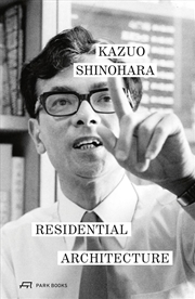 Buy Kazuo Shinohara: Residential Architecture