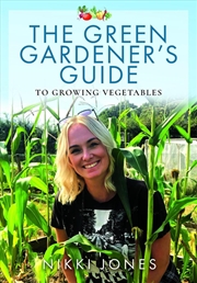 Buy Green Gardener's Guide To Growing Vegetables