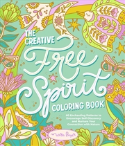 Buy Creative Free Spirit Coloring Book: 60 Enchanting Patterns To Encourage Self-Discovery And Nurture Y