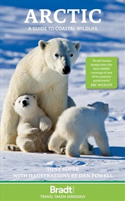 Buy Bradt Travel Guide: Arctic: A Guide To Coastal Wildlife