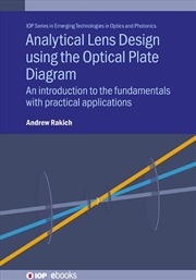 Buy Analytical Lens Design Using The Optical Plate Diagram : An Introduction To The Fundamentals With Pr