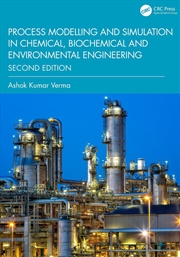 Buy Process Modelling and Simulation in Chemical, Biochemical and Environmental Engineering