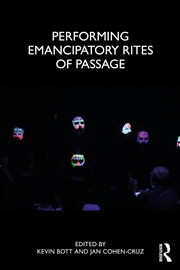 Buy Performing Emancipatory Rites of Passage