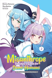 Buy A Misanthrope Teaches a Class for Demi-Humans, Vol. 2 (manga)