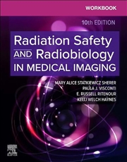 Buy Workbook For Radiation Safety And Radiobiology In Medical Imaging