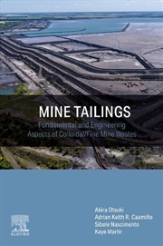 Buy Mine Tailings : Fundamental And Engineering Aspects Of Colloidal/Fine Mine Wastes