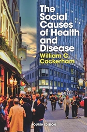 Buy The Social Causes Of Health And Disease
