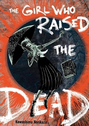 Buy The Girl Who Raised The Dead