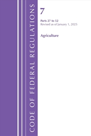 Buy Code of Federal Regulations, Title 07 Agriculture 27-52, Revised as of January 1, 2025