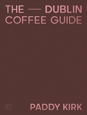 Buy Dublin Coffee Guide