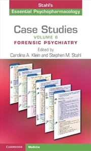 Buy Case Studies: Stahl'S Essential Psychopharmacology: Volume 6 : Forensic Psychiatry
