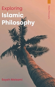 Buy Exploring Islamic Philosophy