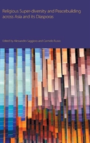 Buy Religious Super-Diversity And Peacebuilding Across Asia And Its Diasporas