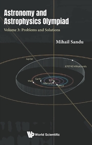 Buy Astronomy And Astrophysics Olympiad - Volume 3: Problems And Solutions