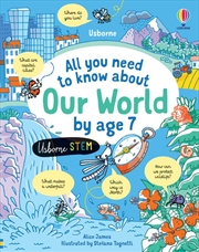 Buy All You Need To Know About Our World By Age 7