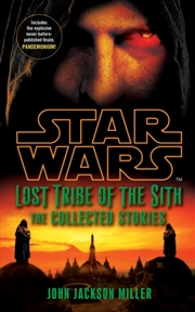Buy Star Wars Lost Tribe Of The Sith: The Collected Stories