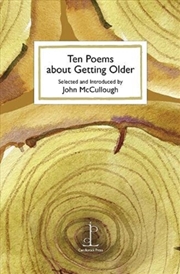 Buy Ten Poems About Getting Older