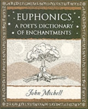 Buy Euphonics: A Poet's Dictionary Of Sounds
