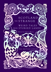 Buy Scotland The Strange : Weird Tales From Storied Lands
